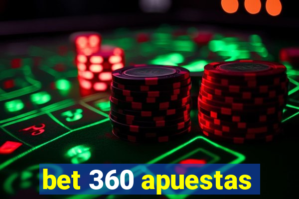 bet 360 apuestas